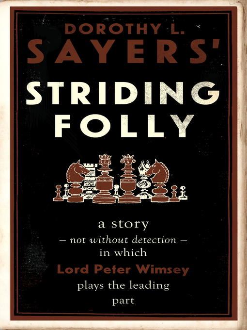 Title details for Striding Folly by Dorothy L. Sayers - Available